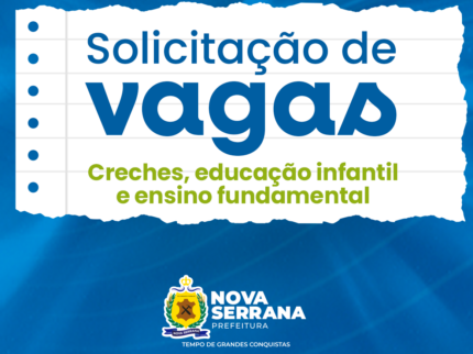 solicitacao-de-vagas-na-rede-municipal-de-ensino-de-nova-serrana-passa-a-ser-feita-100%-pela-internet