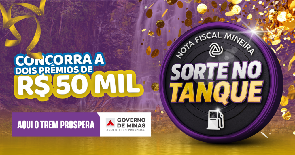 sorte-no-tanque-2026:-nota-fiscal-mineira-vai-sortear-dois-premios-r$-50-mil
