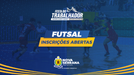 campeonato-de-futsal-da-festa-do-trabalhador-2026-abre-inscricoes-para-disputas-masculinas-e-femininas-em-nova-serrana